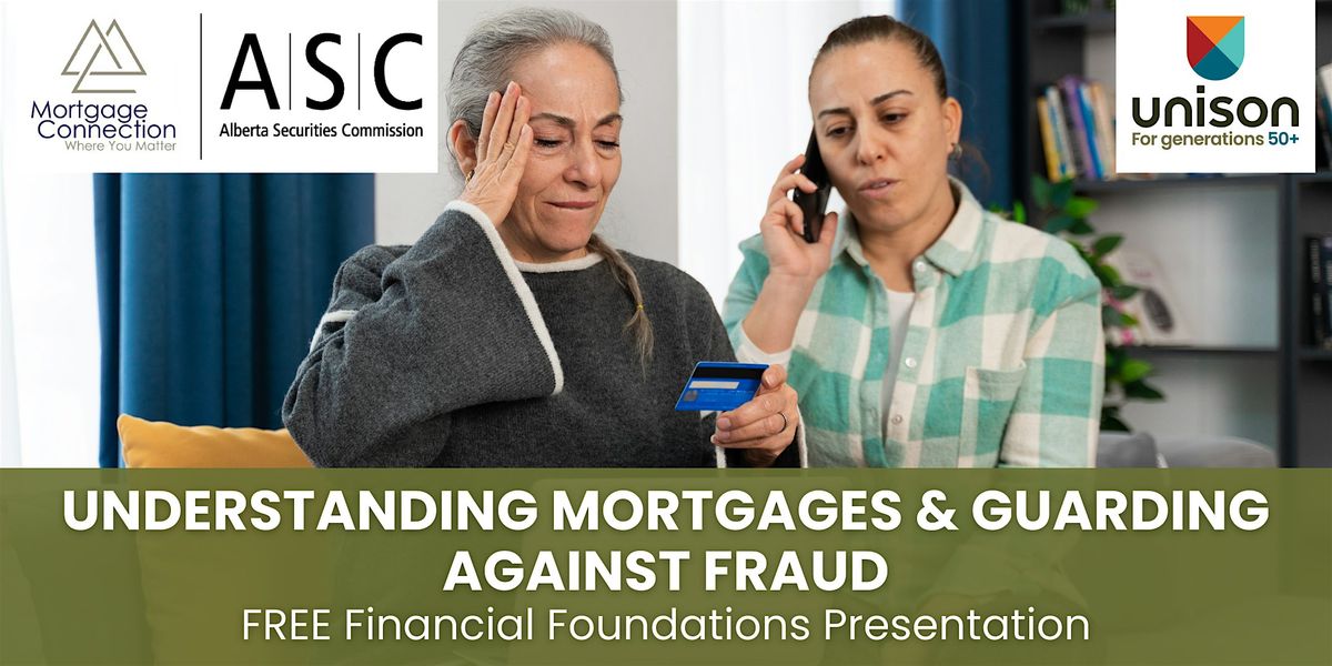 Understanding Mortgages and Guarding Against Fraud, 4 December | Event in Calgary | AllEvents