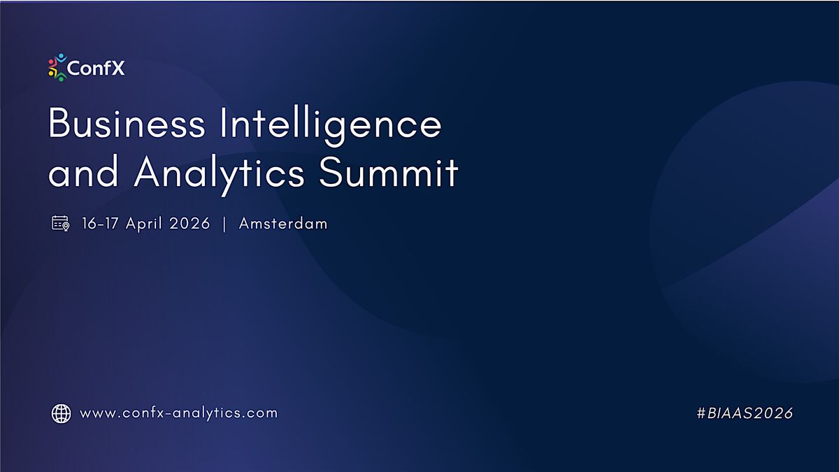 Business Intelligence and Analytics Summit, 16 April | Event in Amsterdam | AllEvents
