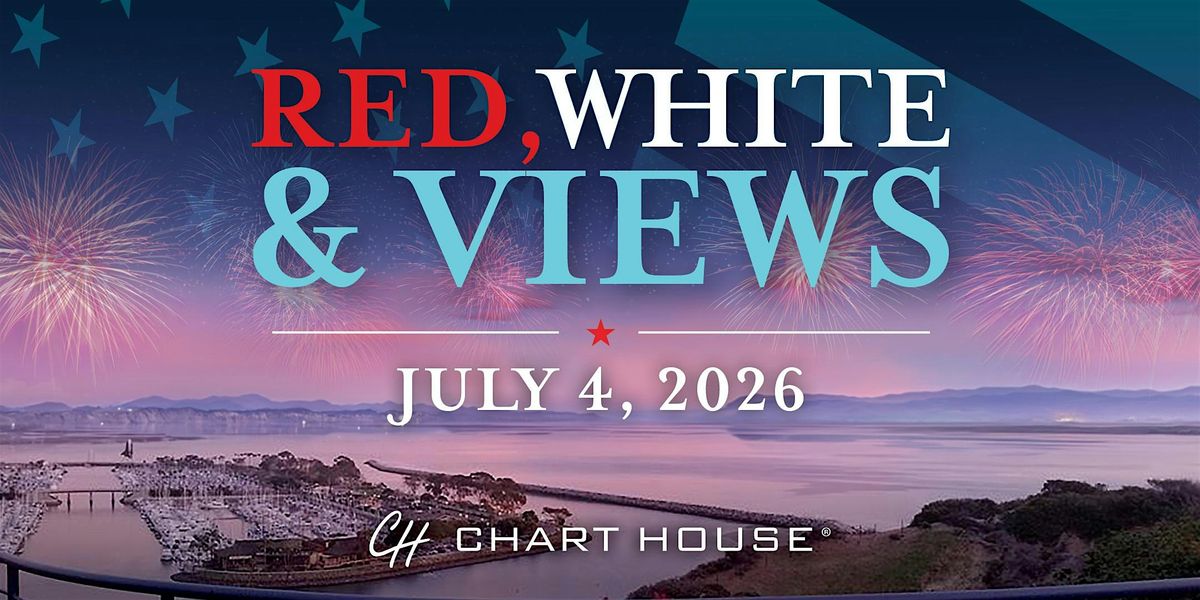 Fourth of July Celebration at Chart House Dana Point