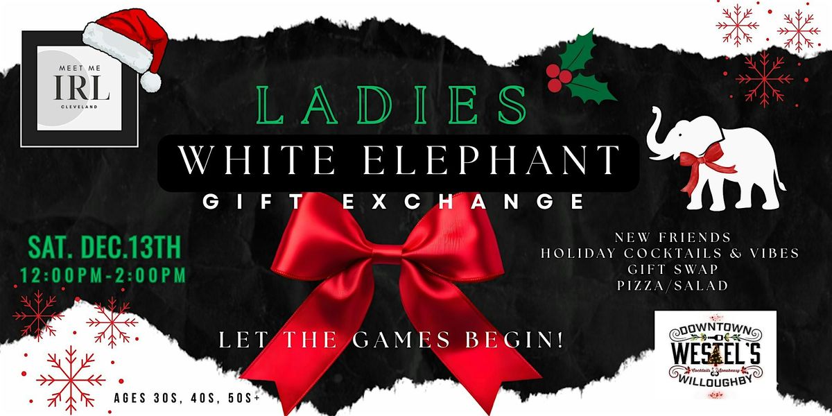 Ladies' White Elephant Gift Exchange at Westel's Wonderland Speakeasy, 13 December | Event in Willoughby | AllEvents
