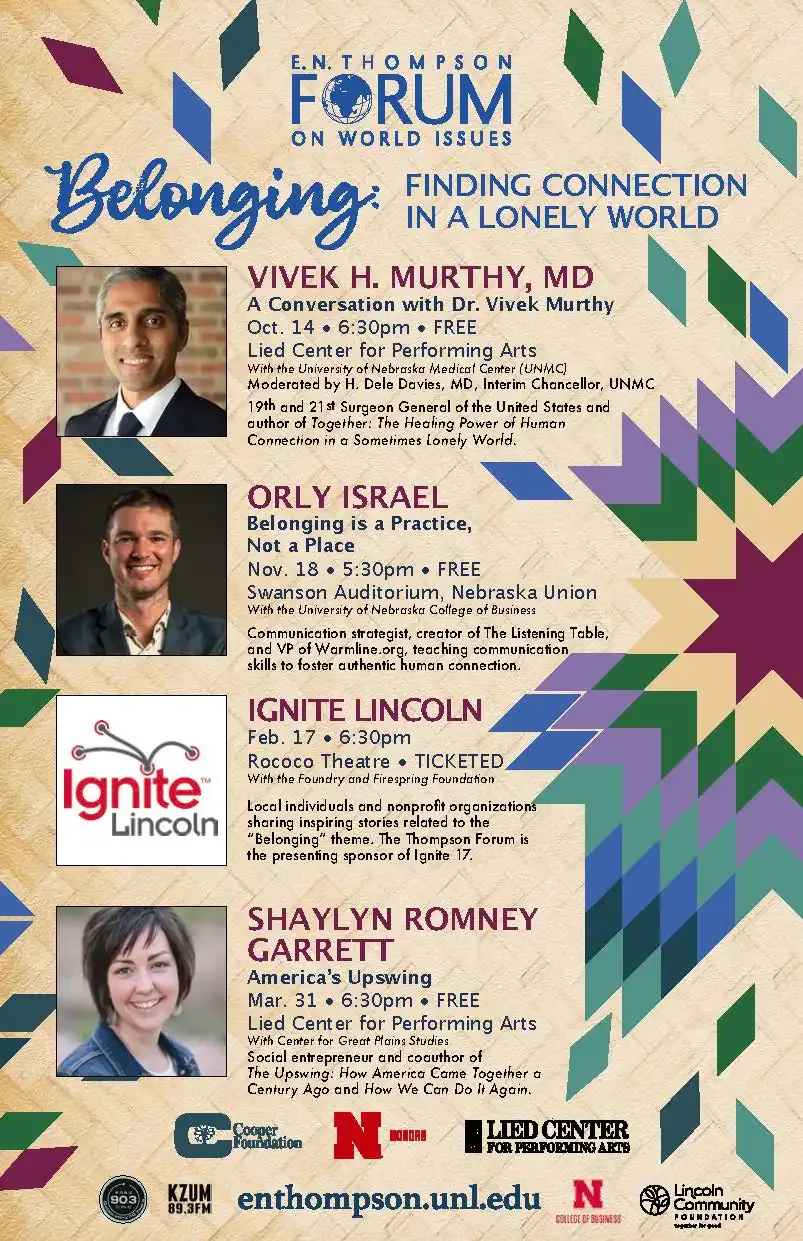 E.N. Thompson Forum - Belonging - Finding Connection In A Lonely World at Lied Center Lincoln, 31 March | AllEvents