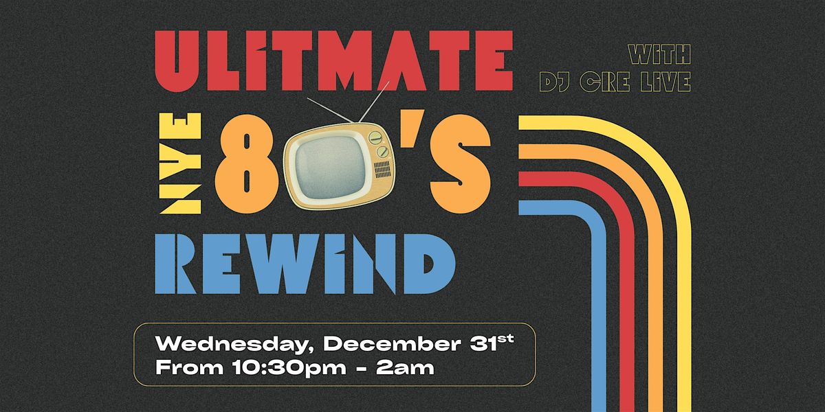 Ultimate 80's Rewind ~ NYE Bash, 31 December | Event in Kalamazoo | AllEvents