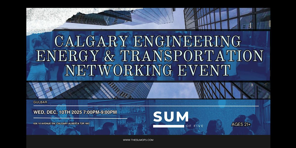 Calgary Engineering, Energy & Transportation, 10 December | Event in Calgary | AllEvents