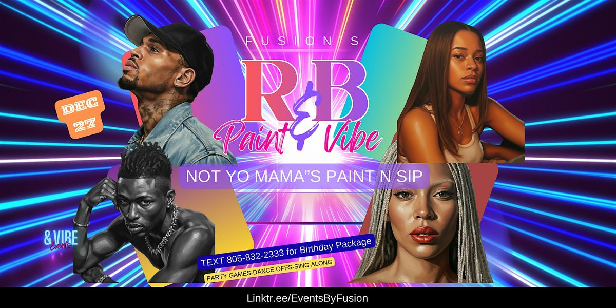 R&B Paint & Vibe - Temecula, 27 December | Event in Temecula | AllEvents