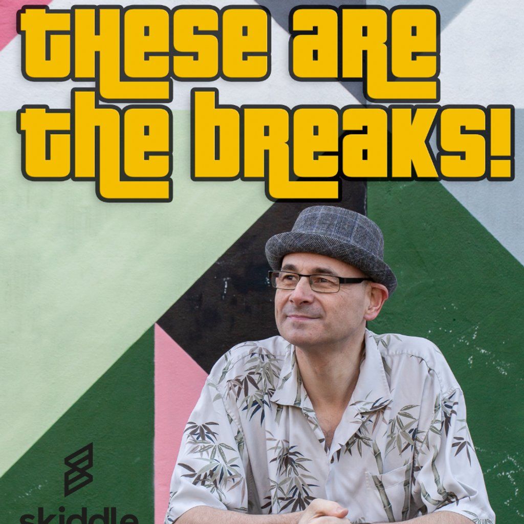These are the Breaks!, 6 December | Event in Brighton | AllEvents