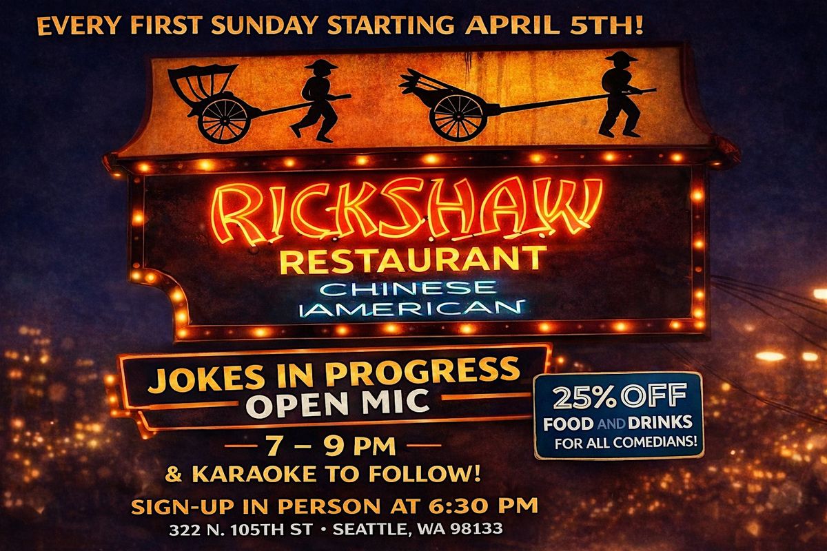 The Rickshaw Jokes in Progress Openmic, Rickshaw Restaurant & Lounge ...