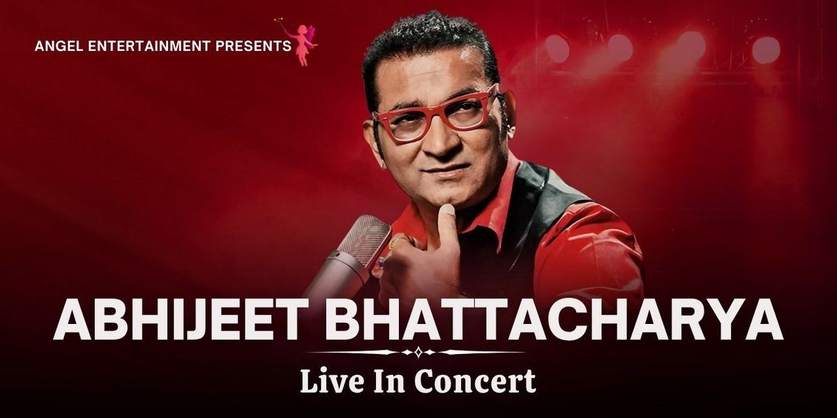 Abhijeet Bhattacharya Live In Concert — event poster