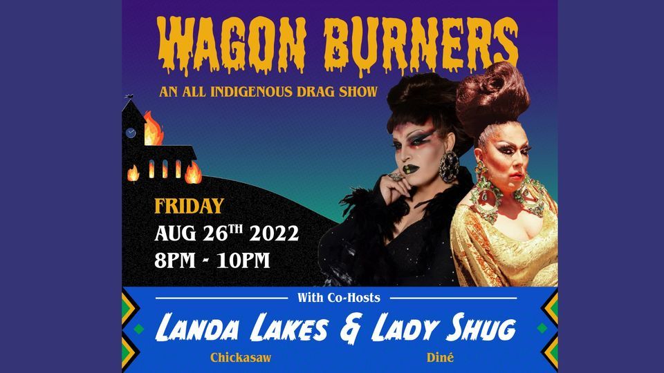 Wagon Burners An All Indigenous Drag Show, Charlie's Denver