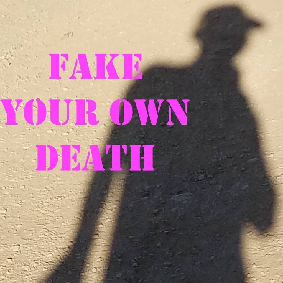 Fake Your Own Death/Send for Help/tba, 1522 Francisco Blvd, Pacifica