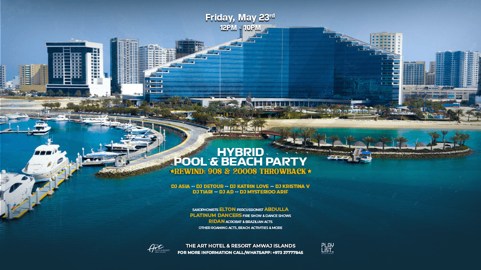 Throwback 90s & 2000s Edition Hybrid Pool & Beach Party at The Art Hotel  & Resort Amwaj Islands, 23 May