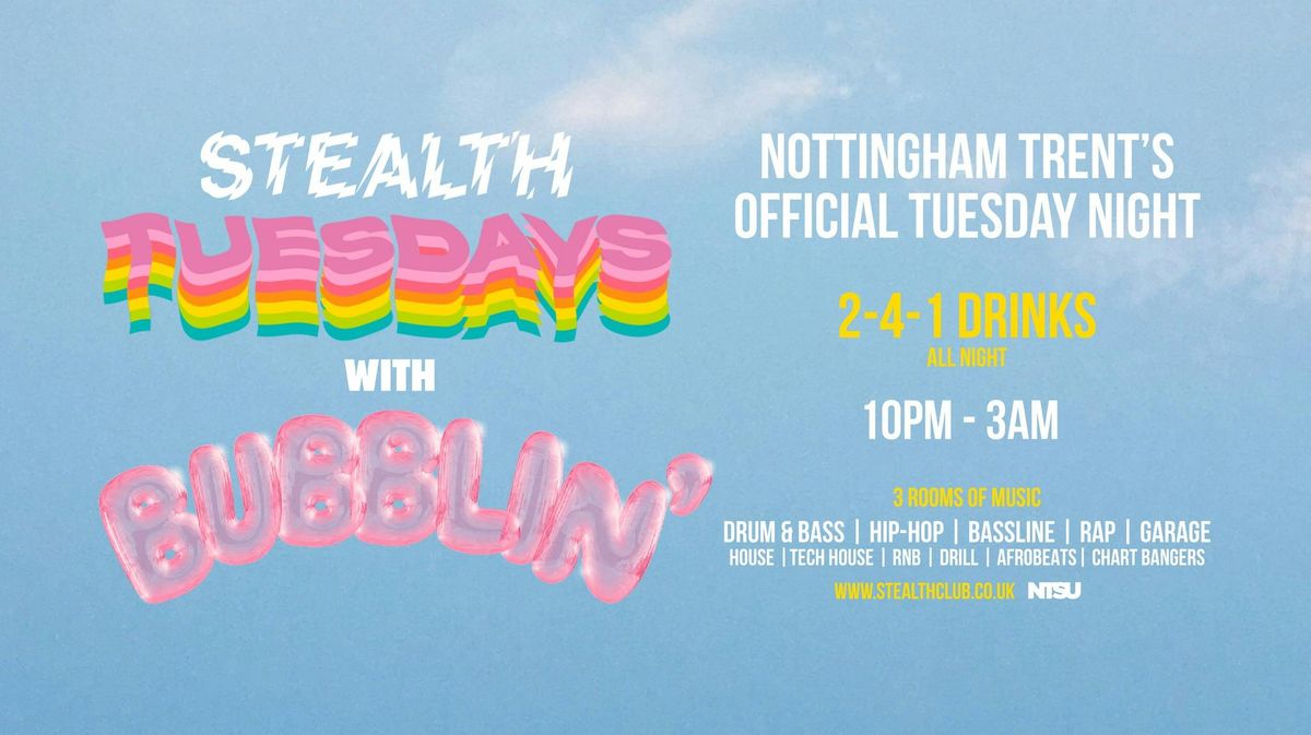 Stealth Tuesdays with Bubblin' - 2-4-1 Drinks All Night, 13 May | Event in Nottingham | AllEvents