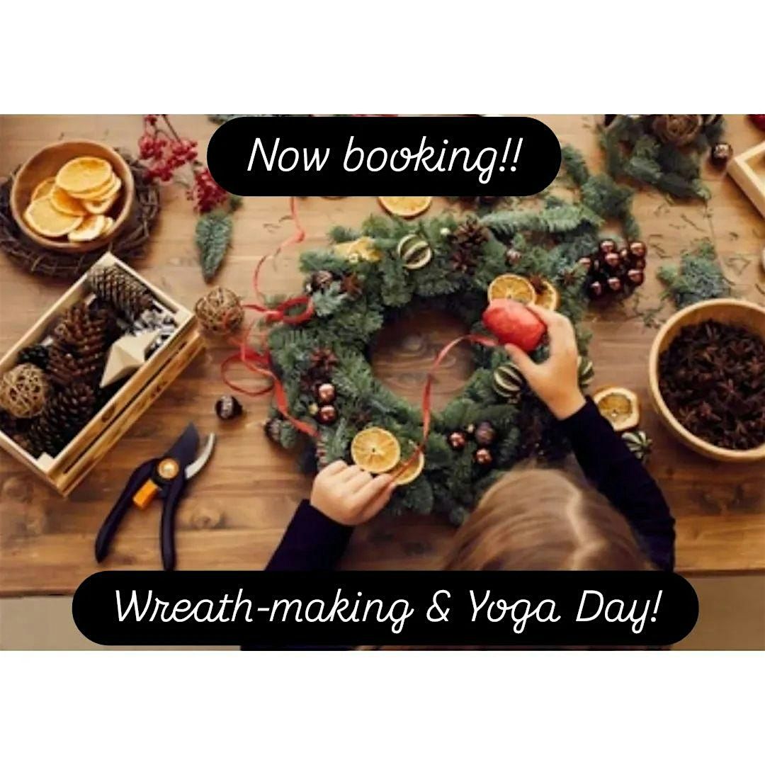 Wreath-making & yoga day, 7 December | Event in Great Dunmow | AllEvents