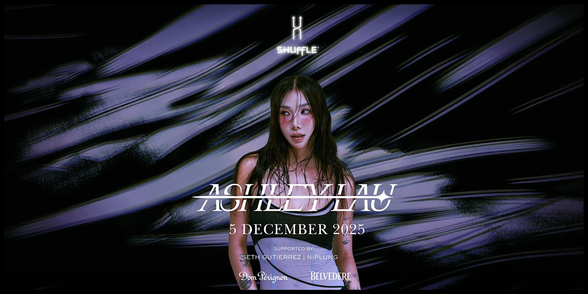 DJ ASHLEY LAU @ SHUFFLE HK | 5 DEC 2025, 5 December | Event in Hong Kong | AllEvents