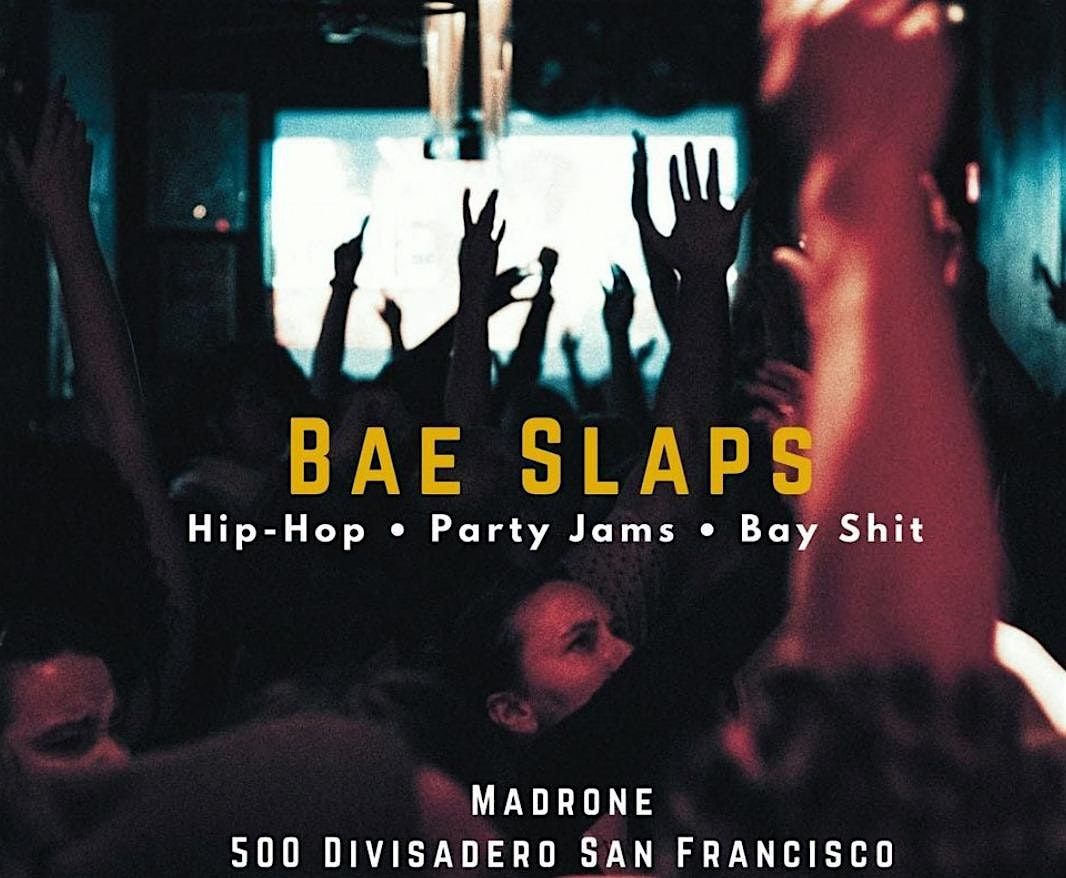 BAE SLAPS @ MADRONE ART BAR, 5 December | Event in San Francisco | AllEvents