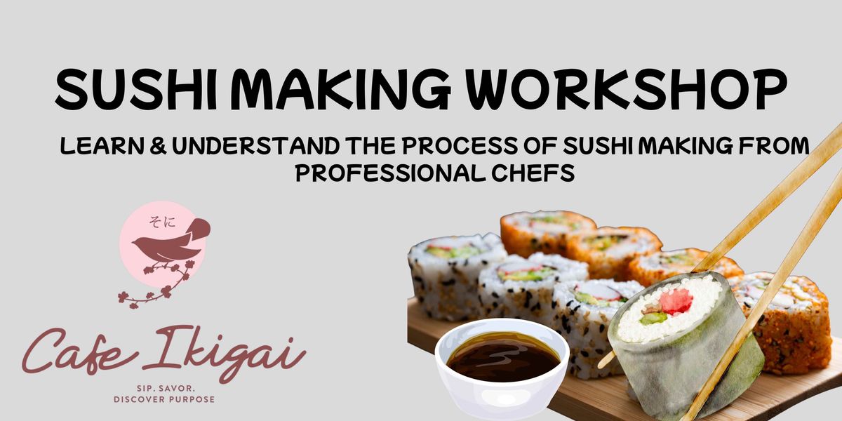 Sushi Making Workshop at Cafe Ikigai, Kondapur, 7 December | Event in Hyderabad | AllEvents