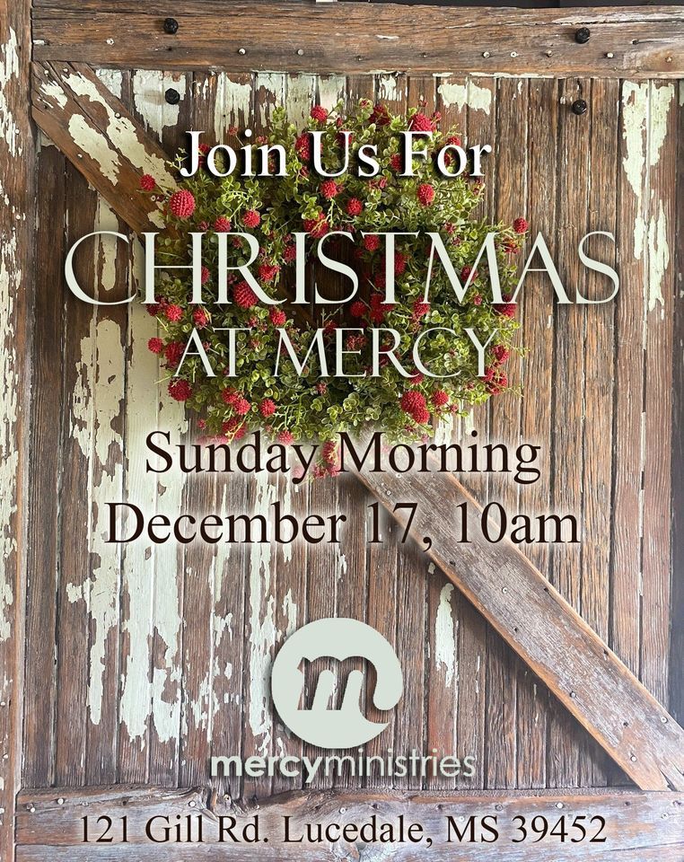 Christmas at Mercy, Lucedale, December 17