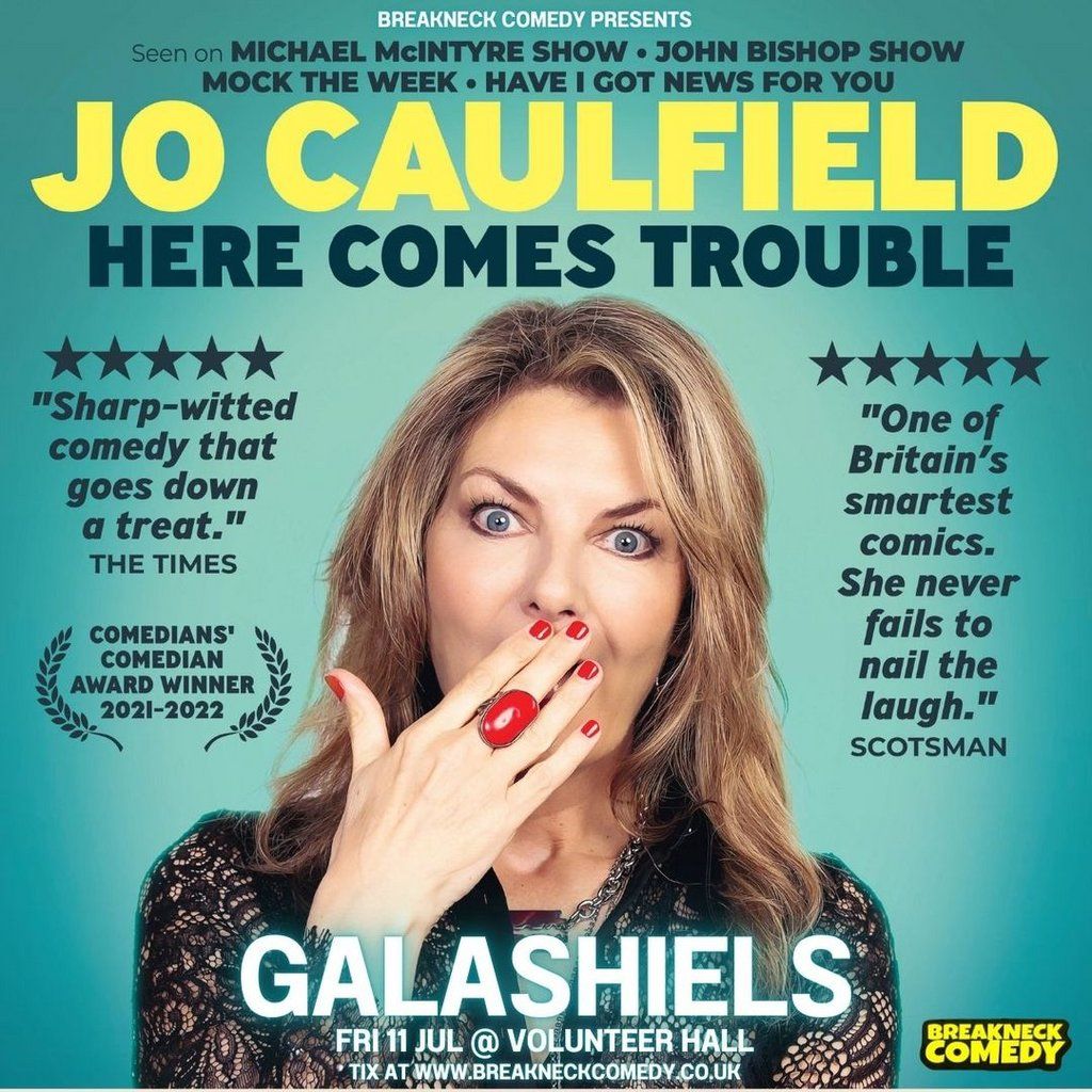 JO CAULFIELD - HERE COMES TROUBLE : Live, 11 July | Event in Hawick | AllEvents