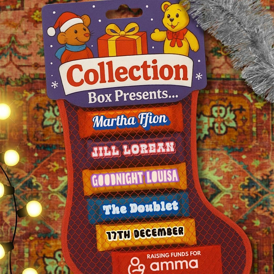 Collection Box: Martha Ffion, Goodnight Louisa, Jill Lorean at The Doublet, 17 December | Event in Glasgow