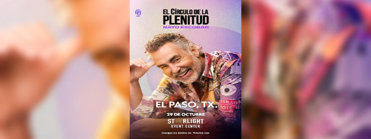 EL CIRCULO DE LA PLENITUD NAYO ESCOBAR, 29 October | Event in El Paso | AllEvents