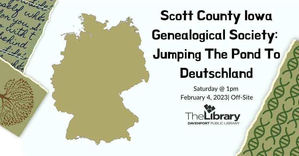 Scott County Iowa Genealogical Society Jumping The Pond To Deutschland