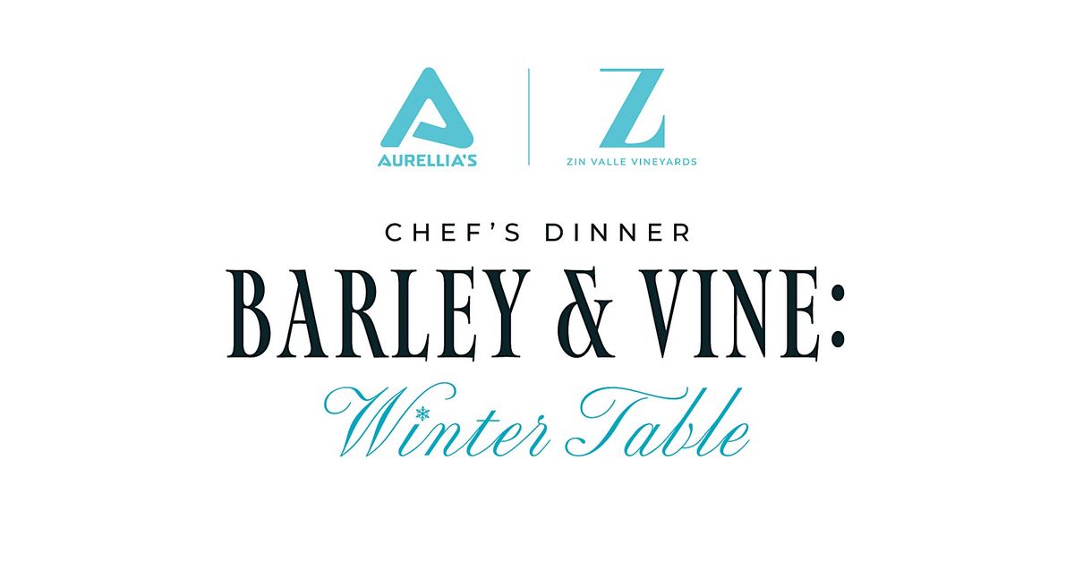 Chef's Dinner- Barley & Vine: Winter Table, 10 December | Event in El Paso | AllEvents