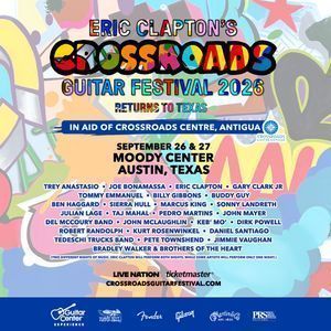 Eric Clapton's Crossroads Guitar Festival at Moody Center ATX