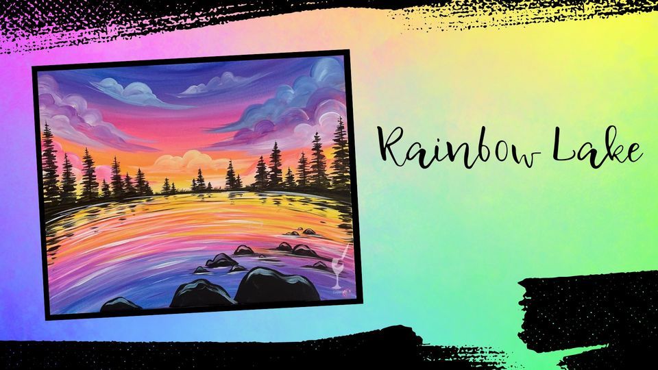 Rainbow Lake, Painting with a Twist (Lakewood, CO), September 10 2023