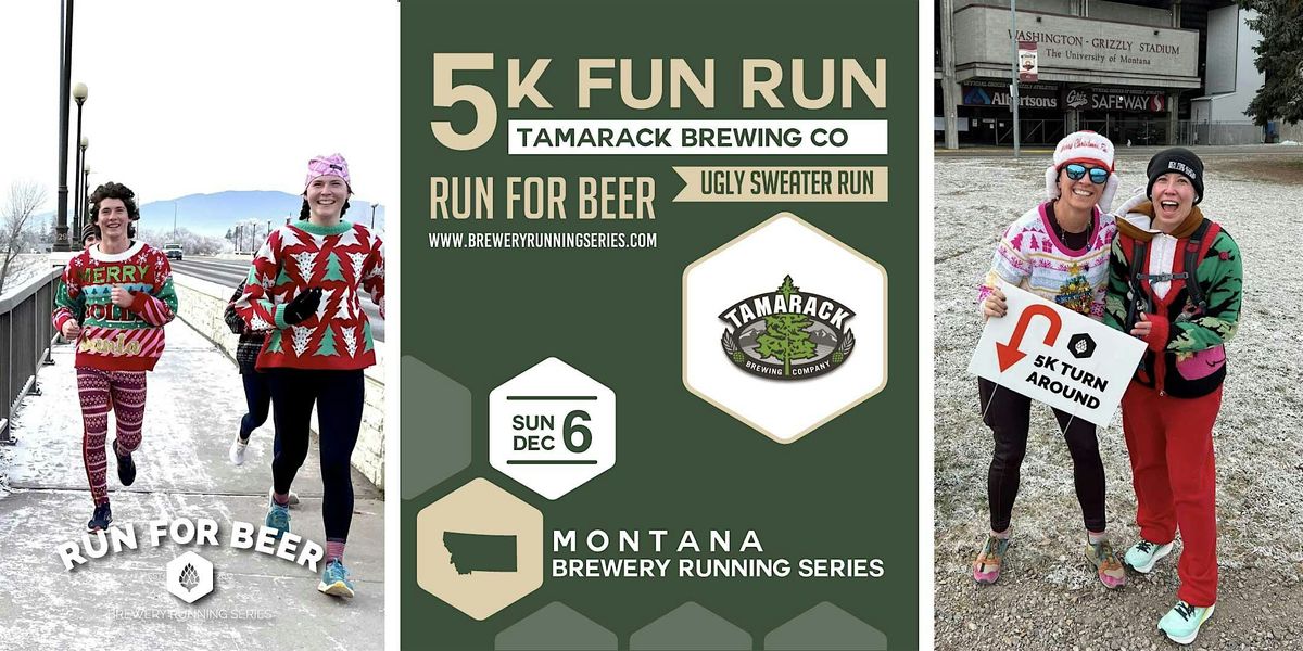 5k Ugly Sweater Run x Tamarack Brewing | 2026 MT Brewery Running Series, 6 December | Event in Missoula | AllEvents