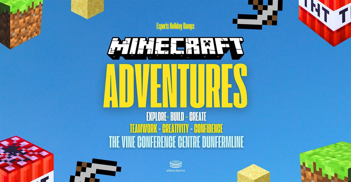 Minecraft Adventure -  ( Age 7 - 12), 12 February | Event in Dunfermline | AllEvents
