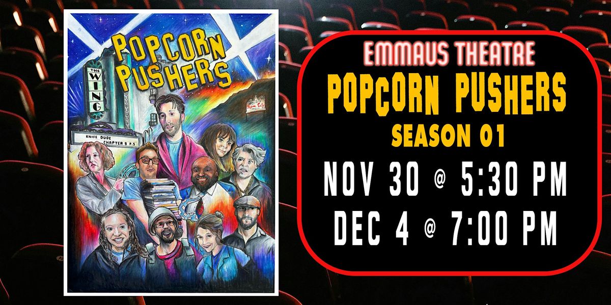 "Popcorn Pushers: Season 01", 30 November | Event in Emmaus | AllEvents