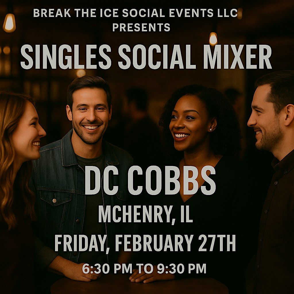Singles Social Mixer McHenry, IL DC Cobbs, 27 February | Event in McHenry | AllEvents