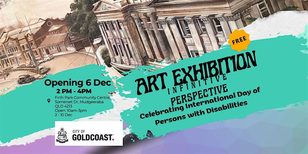 Art Exhibition - All Abilities Artist "Infinitive Perspective", 6 December | Event in Mudgeeraba