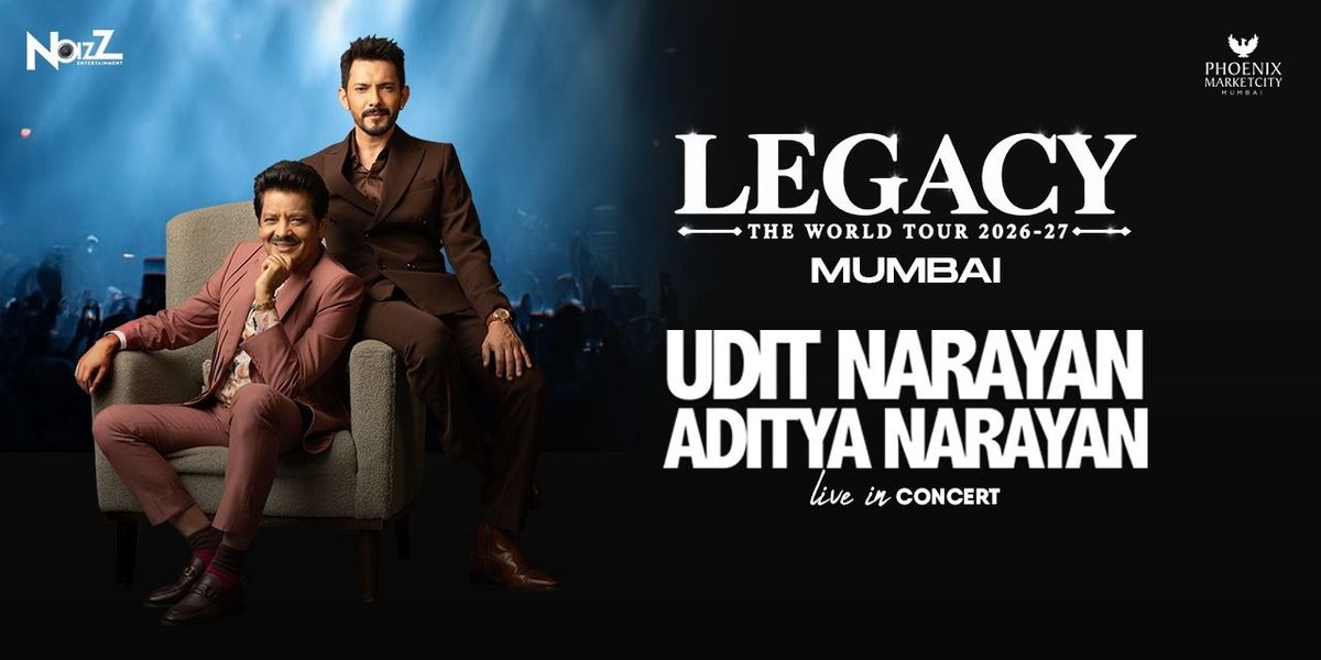 LEGACY WORLD TOUR - UDIT NARAYAN X ADITYA NARAYAN — event poster