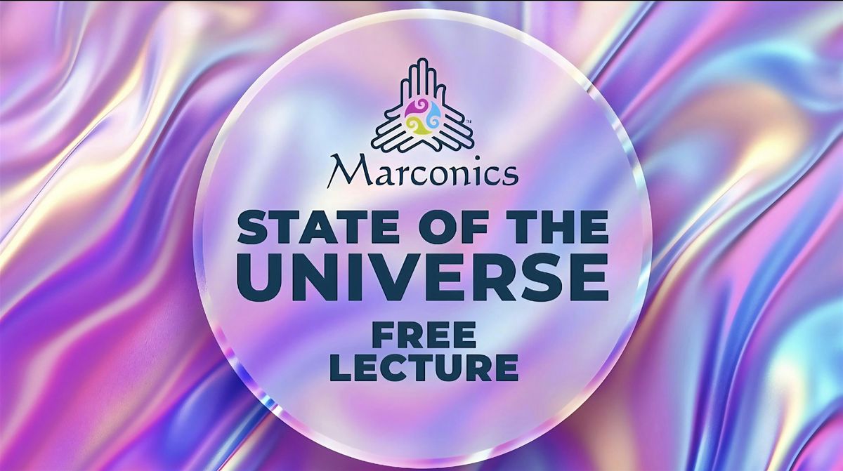 Marconics FREE lecture, 'State of the Universe', 23 January | Event in Lincoln | AllEvents