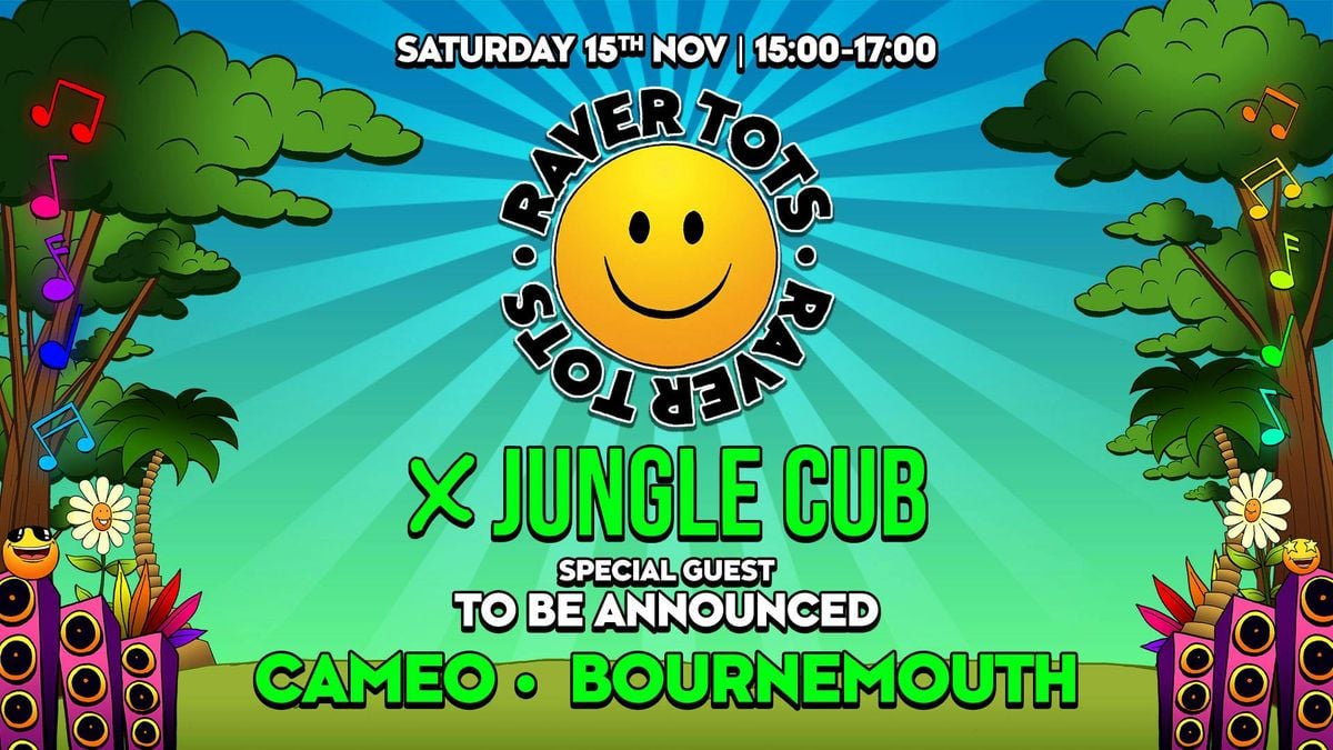 Raver Tots x Jungle Cub Bournemouth, 15 November | Event in Bournemouth | AllEvents