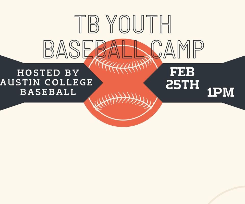 TB Youth Baseball Camp hosted by Austin College Baseball, TX11, Tom