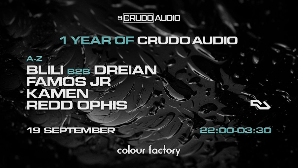 1 Year of Crudo Audio / Part 1 @ Colour Factory, 19 September | Event in Leytonstone | AllEvents