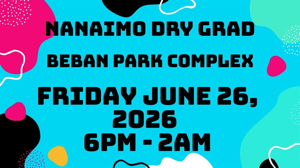 Nanaimo Dry Grad 2026