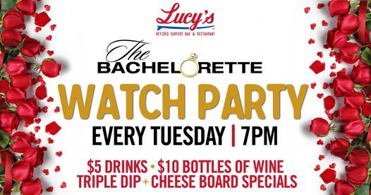 The Bachelorette Watch Party at Lucys, Lucy's Retired &hellip;