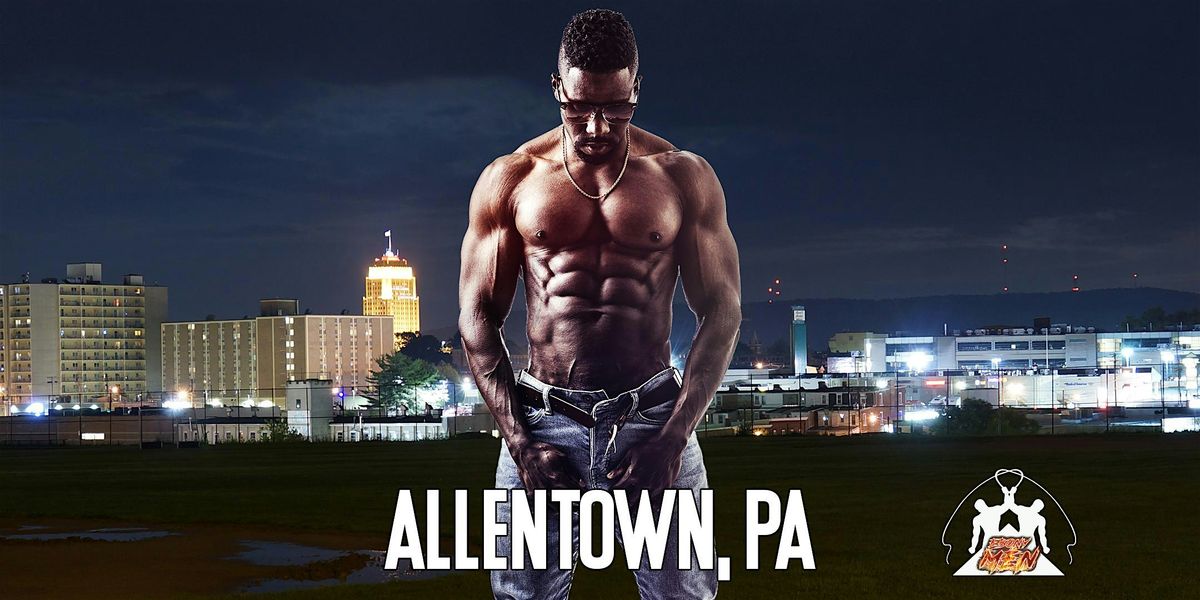 Ebony Men Black Male Revue Strip Clubs & Black Male Strippers Allentown, PA 8-10PM | Event in Allentown