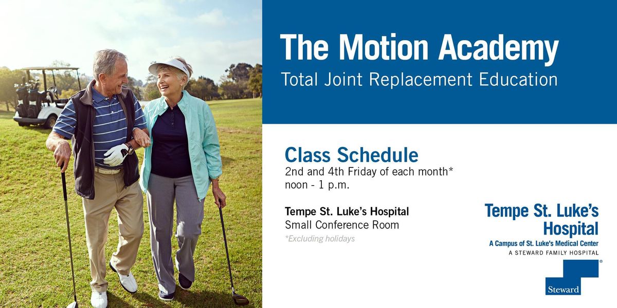 Tempe St Lukes Hospital Motion Academy Total Joint Replacement