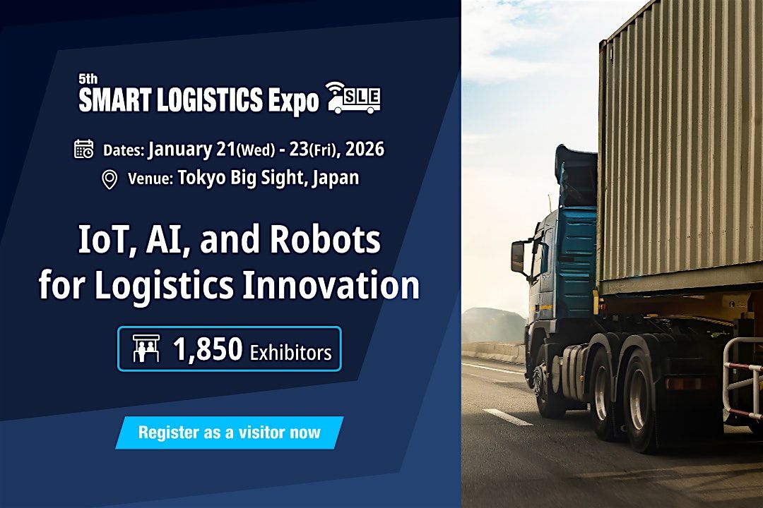 5th SMART LOGISTICS Expo, 21 January | Event in Koto City | AllEvents