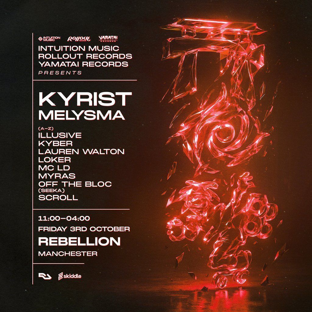 Intuition/Rollout/Yamatai present Kyrist & Melysma, 30 January | Event in Manchester | AllEvents