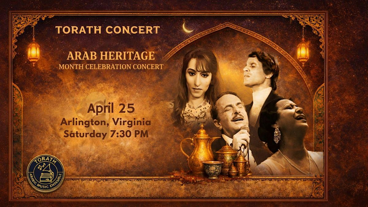 Virginia: Torath Concert- Arab American Heritage Month, Washington ...