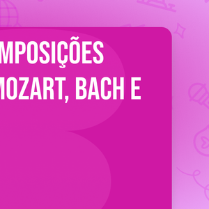 Candlelight: Composições Atemporais de Mozart, Bach e outros!
