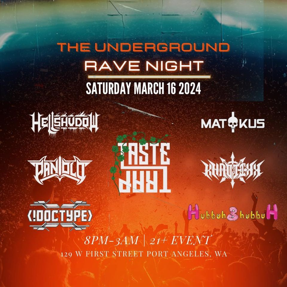 Rave Night: THE UNDERGROUND presented by Taste Trap Productions , White ...