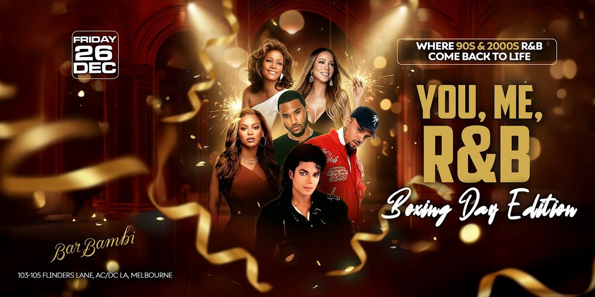 YOU, ME, R&B — BOXING DAY EDITION at BAR BAMBI, 26 December | Event in Melbourne | AllEvents