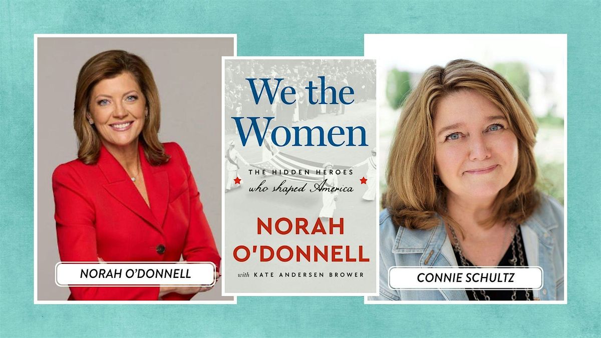 CBS Journalist Norah O'Donnell in Conversation with Connie Schultz!, 9 March | Event in Columbus | AllEvents