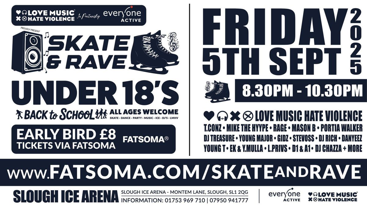 SKATE &amp; RAVE - BACK TO SCHOOL - UNDER 18'S, 5 September | Event in Slough | AllEvents