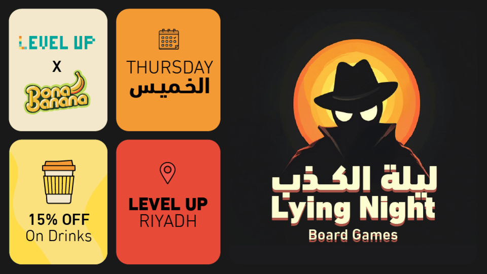 Lying Night - Bona Banana x Level Up in Riyadh | Event in Riyadh | AllEvents